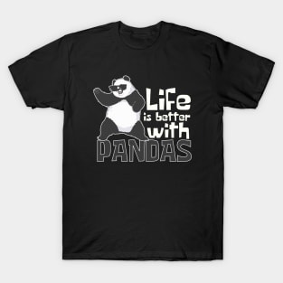 Life Is Better With Pandas Funny T-Shirt